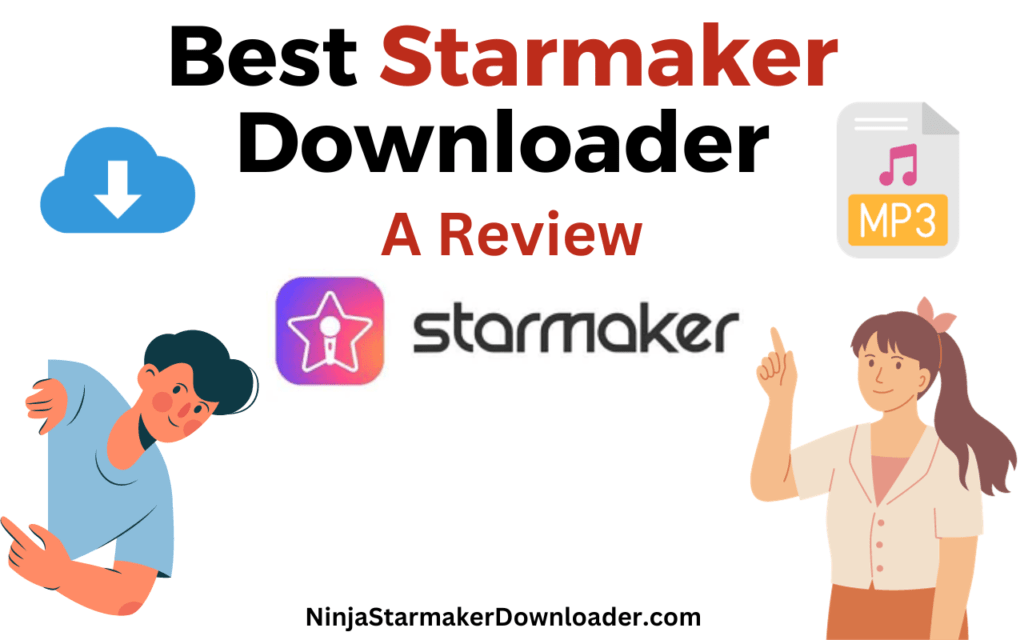 6 Best Starmaker Downloader Websites on the Internet